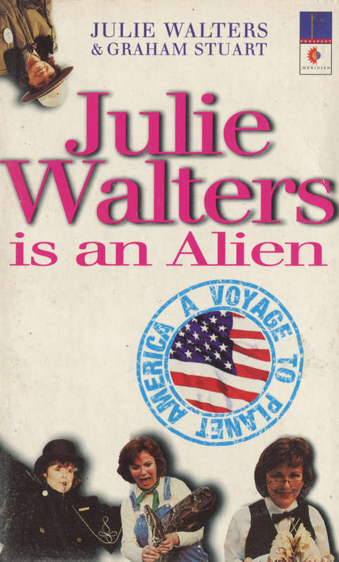 JULIE WALTERS - Is An Alien - Paperback - New