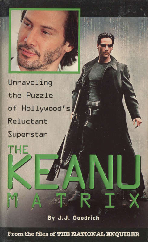 KEANU REEVES - The Keanu Matrix by JJ Goodrich - Paperback - NEW