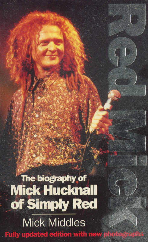 MICK HUCKNALL (SIMPLY RED) - Red Mick by Mick Middles - Paperback - New