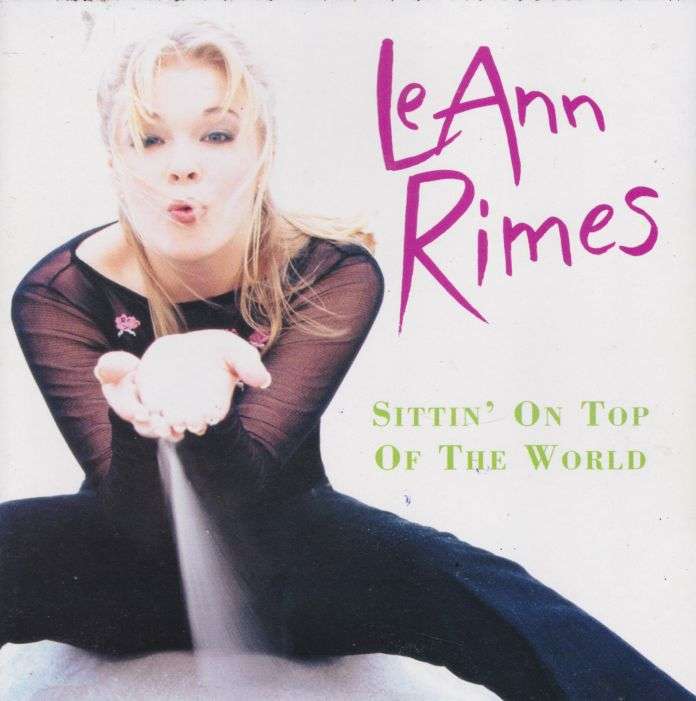 LEANN RIMES - Sittin' On Top Of The World -South African CD - CDCURB(WF)028