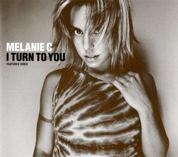 MELANIE C - I Turn To You - Import CD Single - VSCDT1772