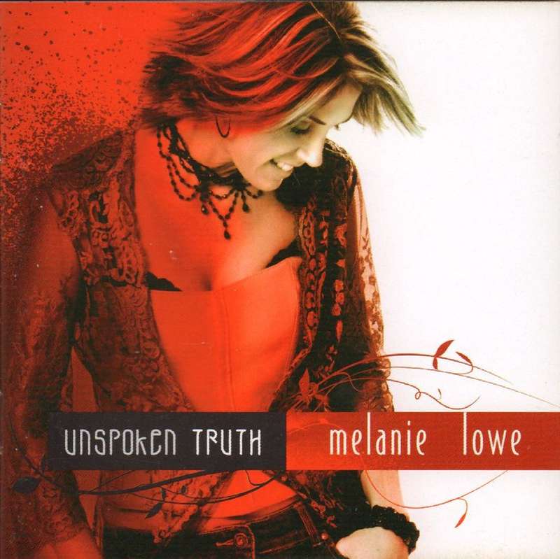 MELANIE LOWE  - Unspoken Truth - Out of Print South African CD - AM012