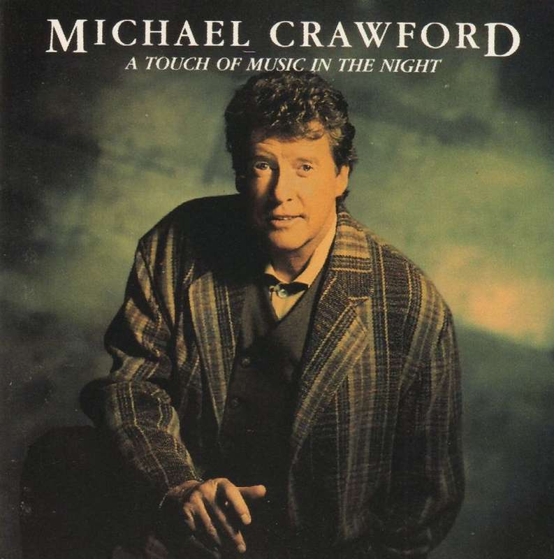 MICHAEL CRAWFORD - A Touch Of Music In The Night - South African CD -ATCD9953