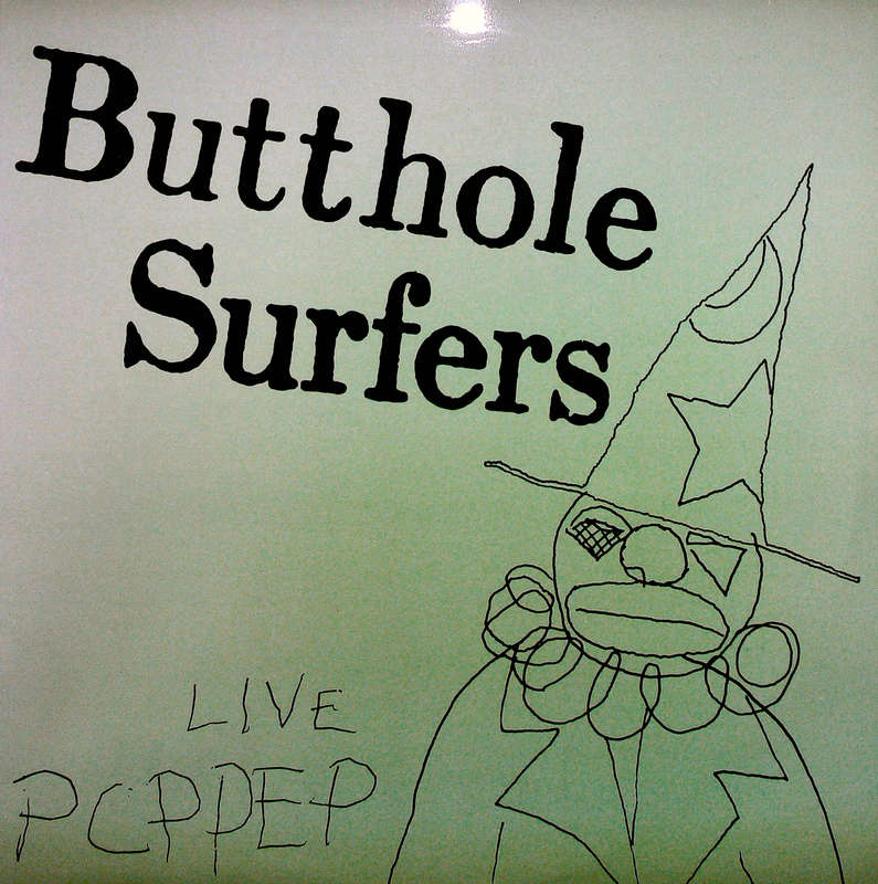 BUTTHOLE SURFERS - Live PCPPEP - Import Vinyl Album - VIRUS39
