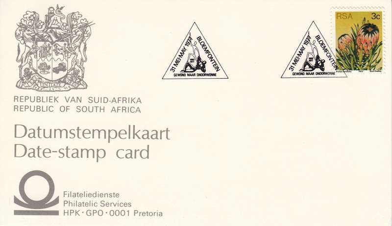 RSA DATE-STAMP CARD 1977: GEWOND MAAR ONOORWONNE BLOEMFONTEIN