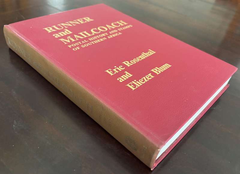 Runner and Mailcoach - Postal history and stamps of Southern Africa by Eric Rosenthal & Eliezer Blum