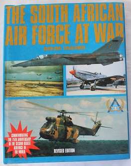 The South African Air Force at war by Martin Louw--Stefaan Bouwer