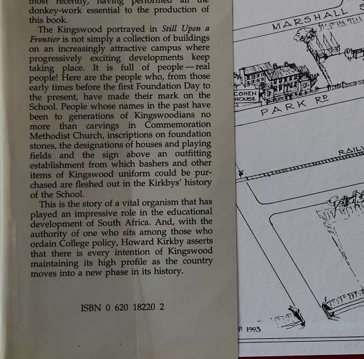 Still upon a frontier. A History of Kingswood College 1892-1993 by Howard and Joyce Kirkby
