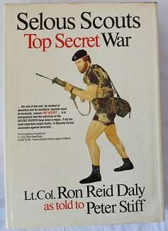 Selous Scouts Top secret war by Lt. Col. R. R. Daly as told to Peter Stiff-Signed!!