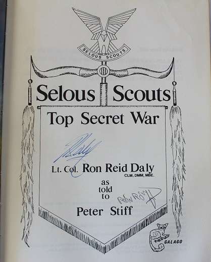 Selous Scouts Top secret war by Lt. Col. R. R. Daly as told to Peter Stiff-Signed!!