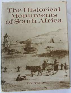 The Historical monuments of South Africa by J.J  Oberholster