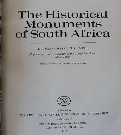 The Historical monuments of South Africa by J.J  Oberholster