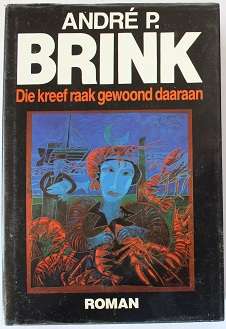 Die Kreef raak gewond daaraan deur André P. Brink