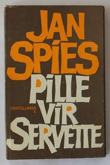Pille vir servette deur Jan Spies. Vertellings 4
