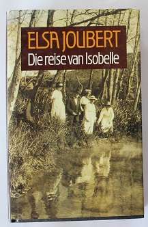 Die Reise van Isobelle deur Elsa Joubert
