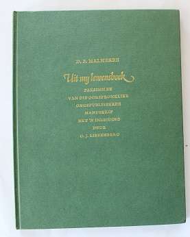 Uit my Lewensboek D.F. Malherbe. Ongepubliseerde manuskrip.