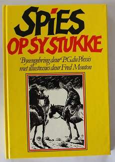 Spies op sy stukke byeengebring deur P.G. du Plessis