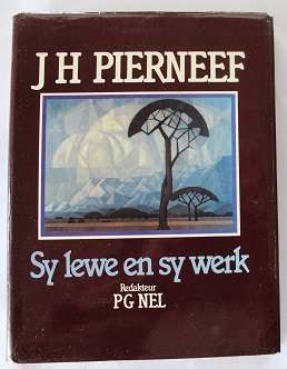 J.H. Pierneef. Sy lewe en sy werk. Redakteur P.G. Nel