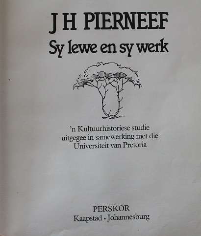 J.H. Pierneef. Sy lewe en sy werk. Redakteur P.G. Nel