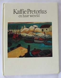 Kaffie Pretorius en haar wêreld-teks deur Lina Spies