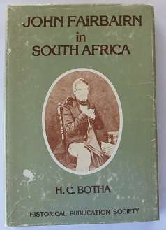 John Fairbairn in South Africa  by H. C. Botha