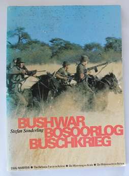 Bushwar-Bosoorlog-Buschkrieg by Stefan Sonderling