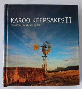 Karoo Keepsakes II by Chris Marais and J. du Toit
