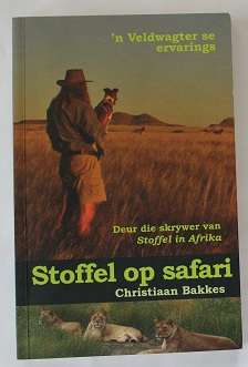 Stoffel op safari deur Christiaan Bakkes
