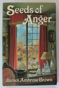 Seeds of Anger by James Ambrose Brown