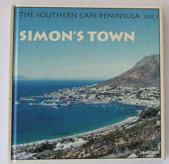Simonstown- Photographic impressions by Leonard Zett. Cape Peninsula vol. 1