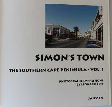 Simonstown- Photographic impressions by Leonard Zett. Cape Peninsula vol. 1