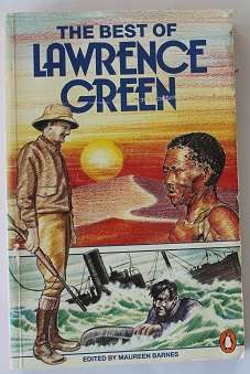 The best of Lawrence Green edited by Maureen Barnes
