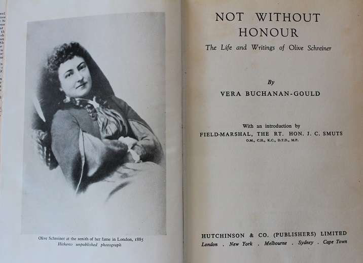 Not without honour. The life and writings of Olive Schreiner by Vera Buchanan-Gould