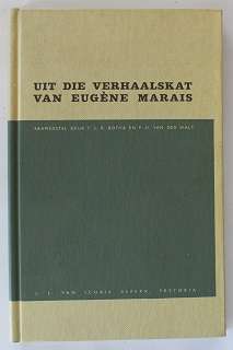 Uit die verhaalskat van Eugéne Marais saamgestel deur T.J. Botha/P. v. d. Walt