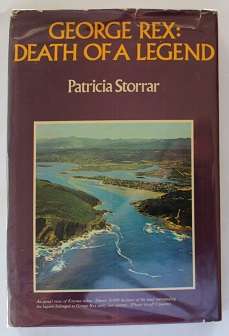 George Rex : Death of a Legend by Patricia Storrar. Inscribed !!