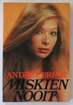 Miskien nooit deur André P. Brink