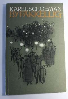 By Fakkellig deur Karel Schoeman