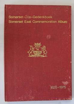Somerset Oos Gedenkboek/ Commemoration Album. Redakteur John Smith