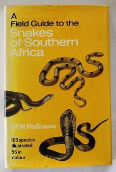 A Field guide to the snakes of Southern Africa by V.F.M. FitzSimons