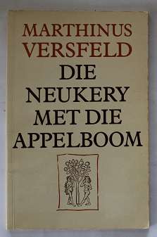 Die neukery met die appelboom deur Marthinus Versfeld