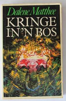 Kringe in`n bos deur Dalene Matthee