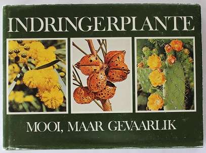 Indringerplante-redakteur C.H.Stirton. Gids vir die uitkenning en die beheer.
