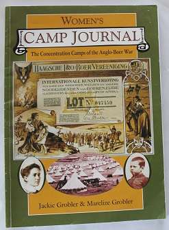 Women's Camp Journal by J. & M. Grobler. The concentration camps of the Anglo-Boer War.