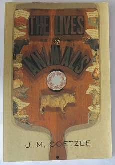 The lives of animals by J.M. Coetzee