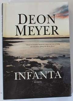 Infanta deur Deon Meyer. Bennie Griesel misdaad roman.