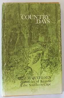 Country days by Hjalmar Thesen. Chronicles of Knysna & the Southern Cape