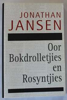 Oor Bokdrolletjies en Rosyntjies deur Jonathan Jansen