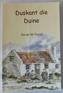 Duskant die Duine deur Jan en SD Fourie. Kontreistories. Geteken !