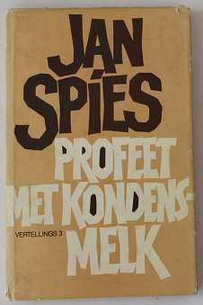 Profeet met kondensmelk deur  Jan Spies