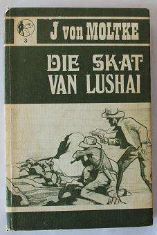 Die skat van Lushai deur J. von Moltke
